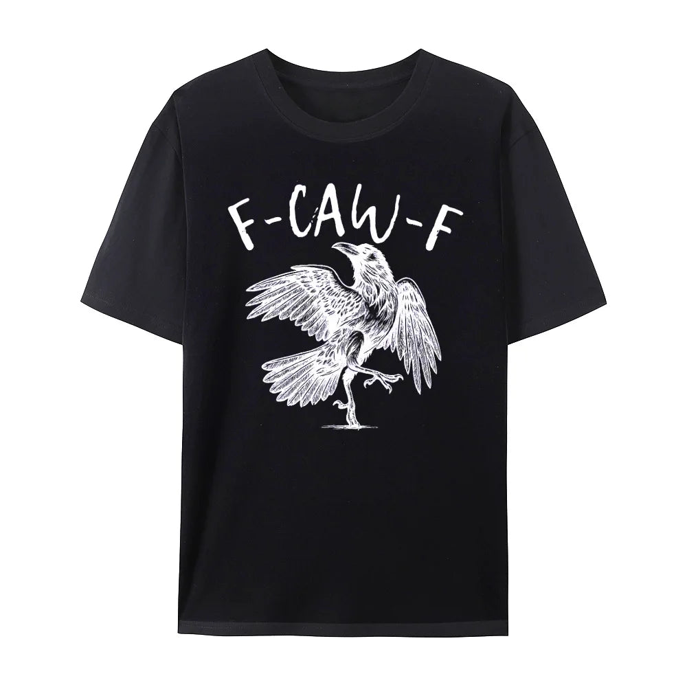 F-Caw-F T-Shirt