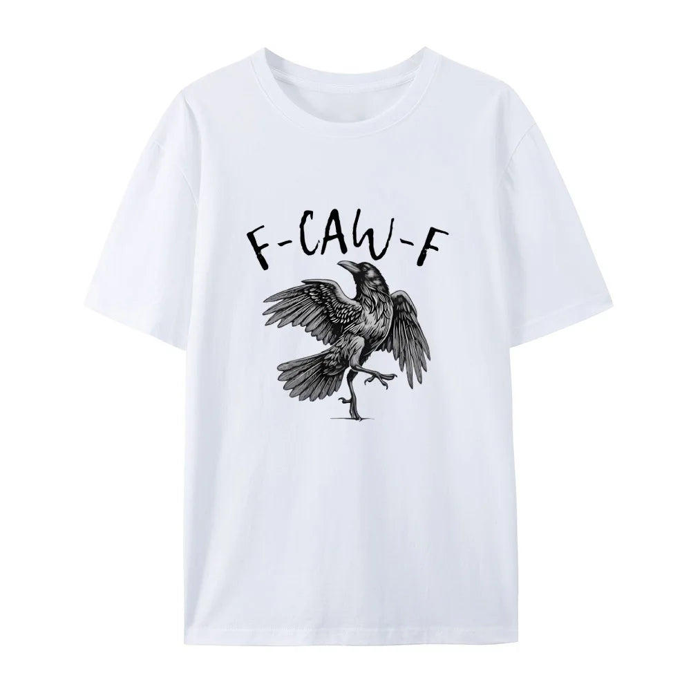 F-Caw-F T-Shirt
