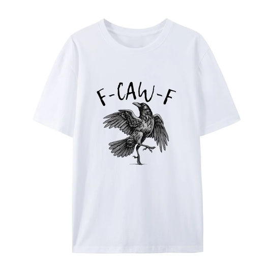 F-Caw-F T-Shirt
